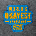Worlds Okayest Exerciser - Patch