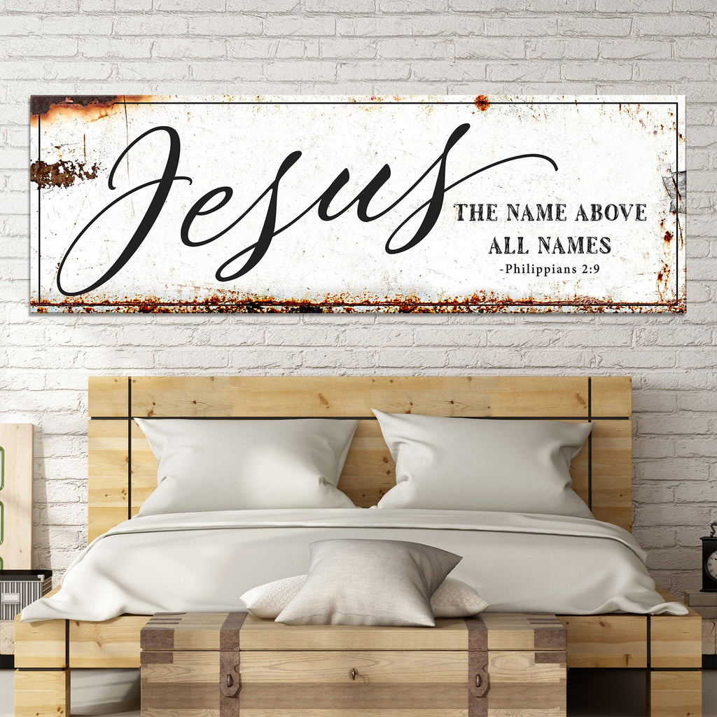 Jesus The Name Above All Names - Philippians 2:9 Faith Sign