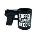 Coffee So Strong It's Got Recoil Sidearm Sipper