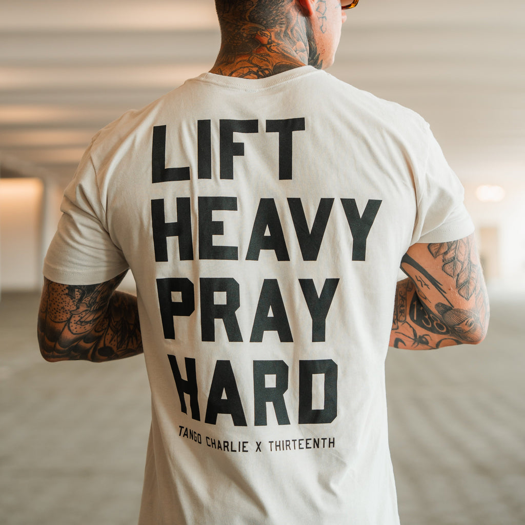 Lift Heavy. Pray Hard. - Tee