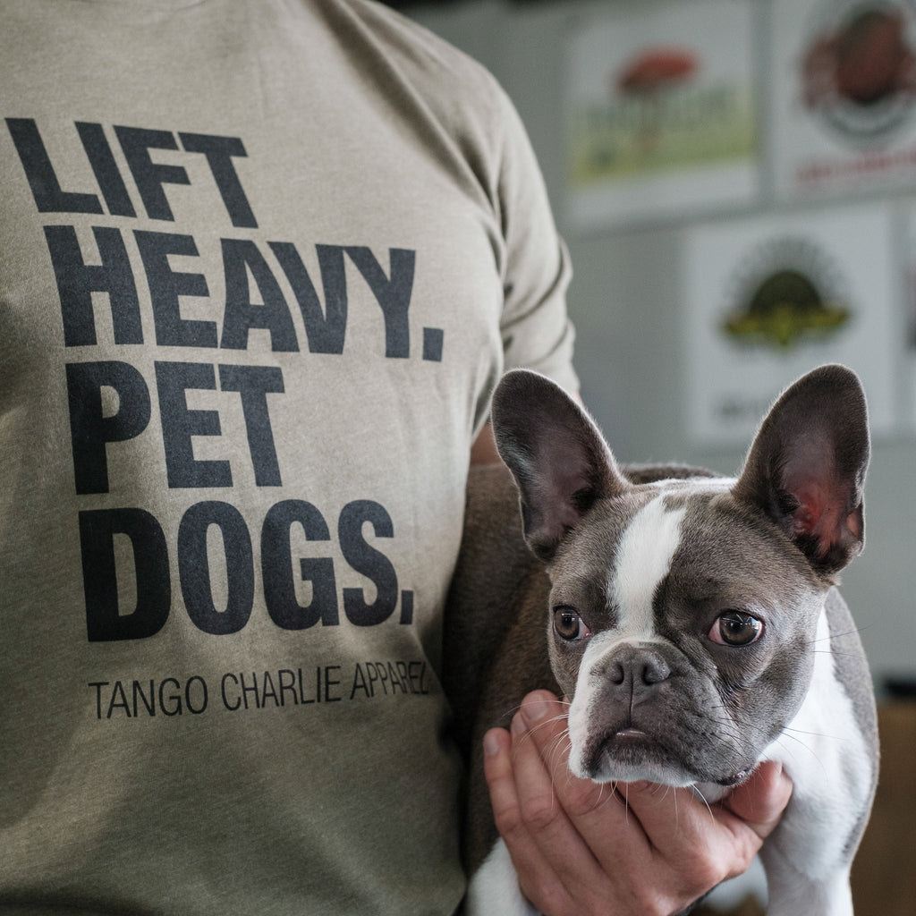 Lift Heavy. Pet Dogs. - Tee