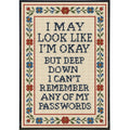 I May Look Like I'm Okay Needlepoint Poster Print