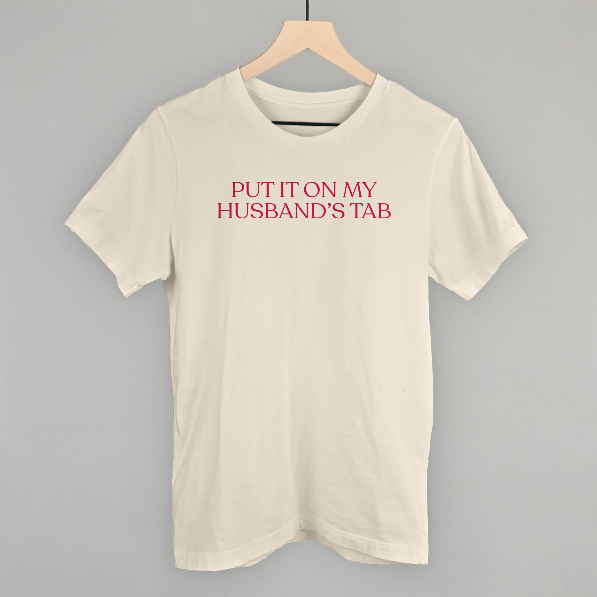Put It On My Husband's Tab (Pink)