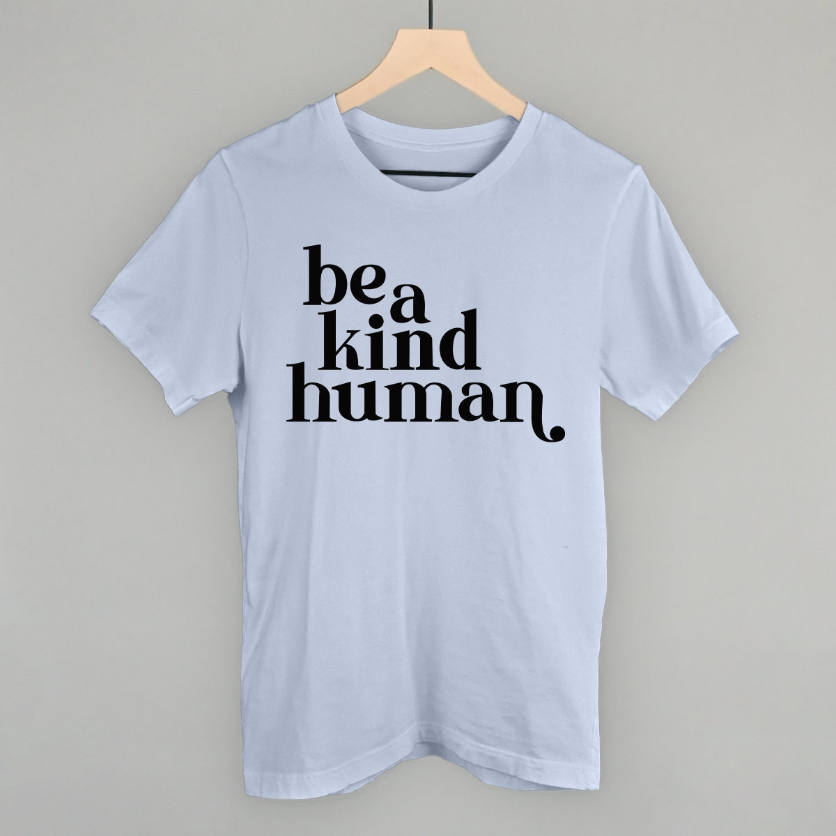 Be A Kind Human