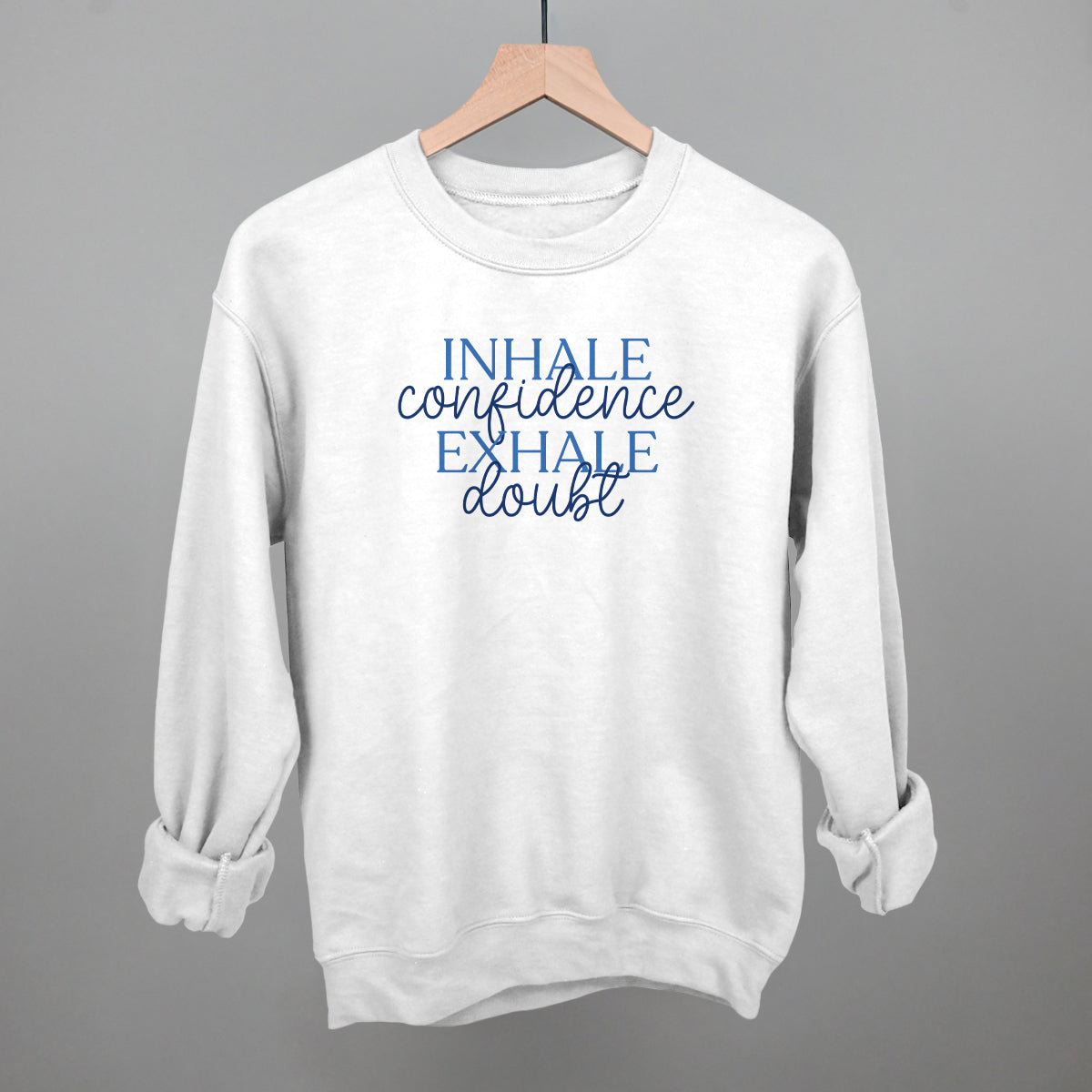 Inhale Confidence, Exhale Doubt