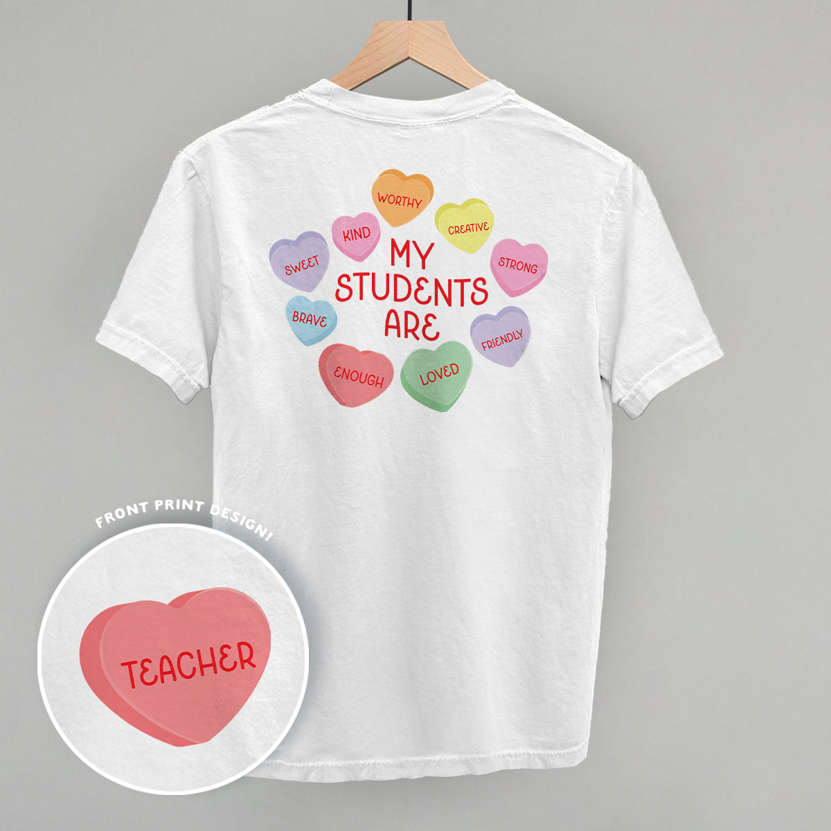My Students Are (Candy Hearts) (Back Print)