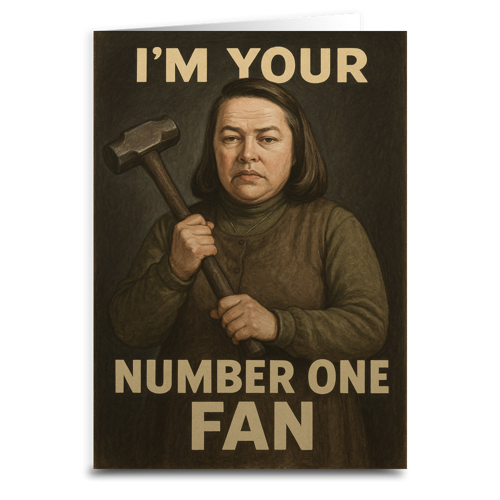 Happy Birthday From Your Number One Fan Greeting Card