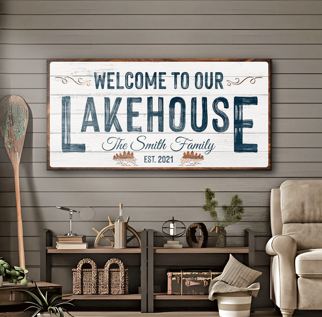 Welcome To Our Lakehouse Sign