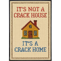 It's Not a Crack House It's a Crack Home Needlepoint Poster Print