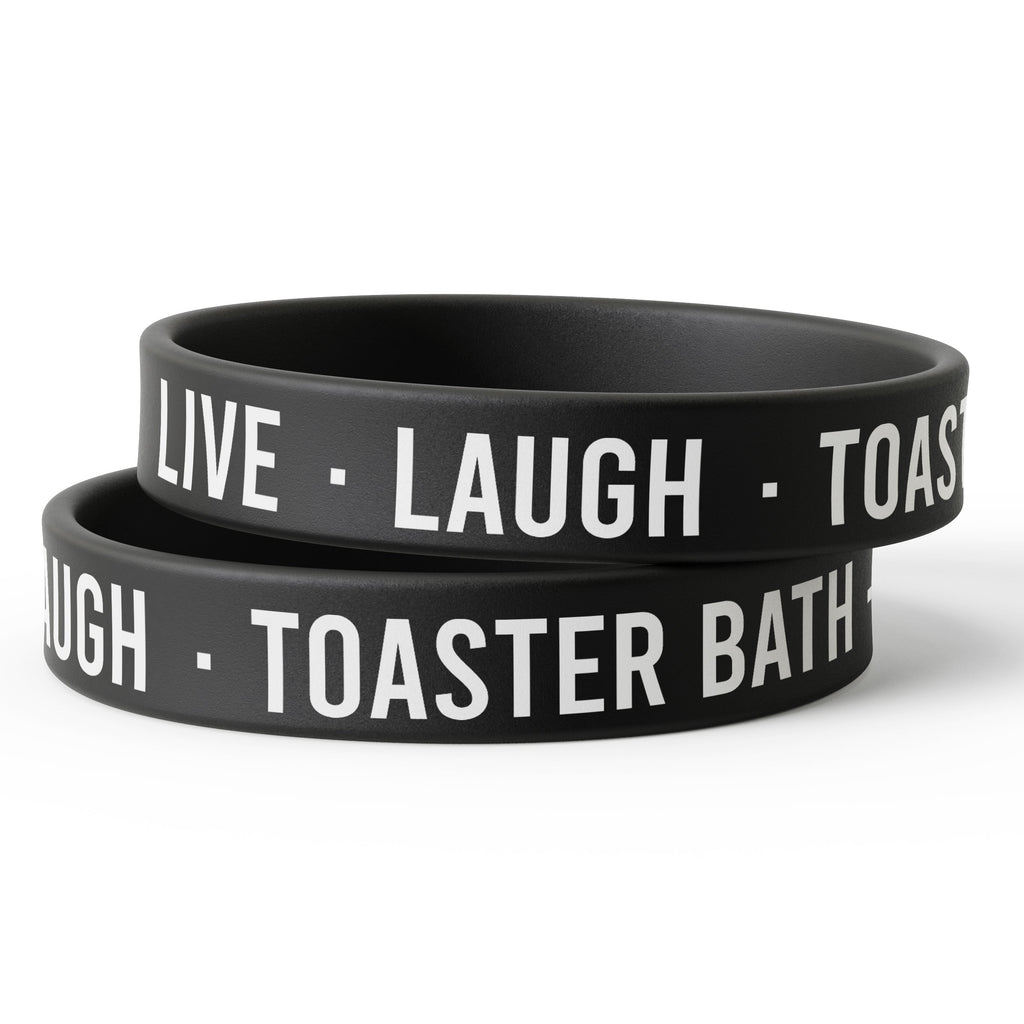 Live Laugh Toaster Bath Silicone Wristband