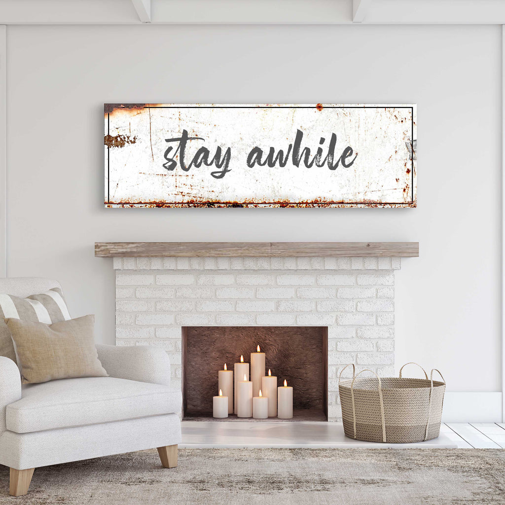 Stay Awhile Sign