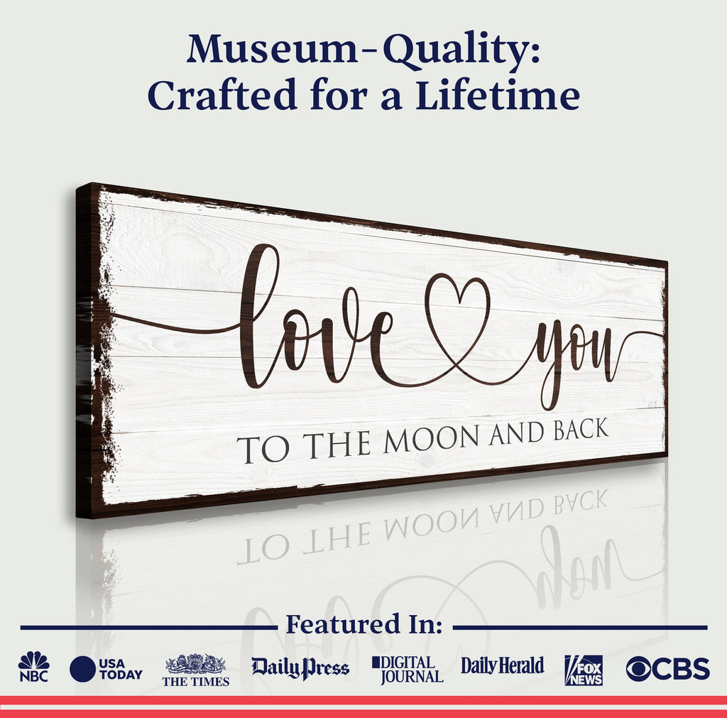 Love You To The Moon And Back Sign