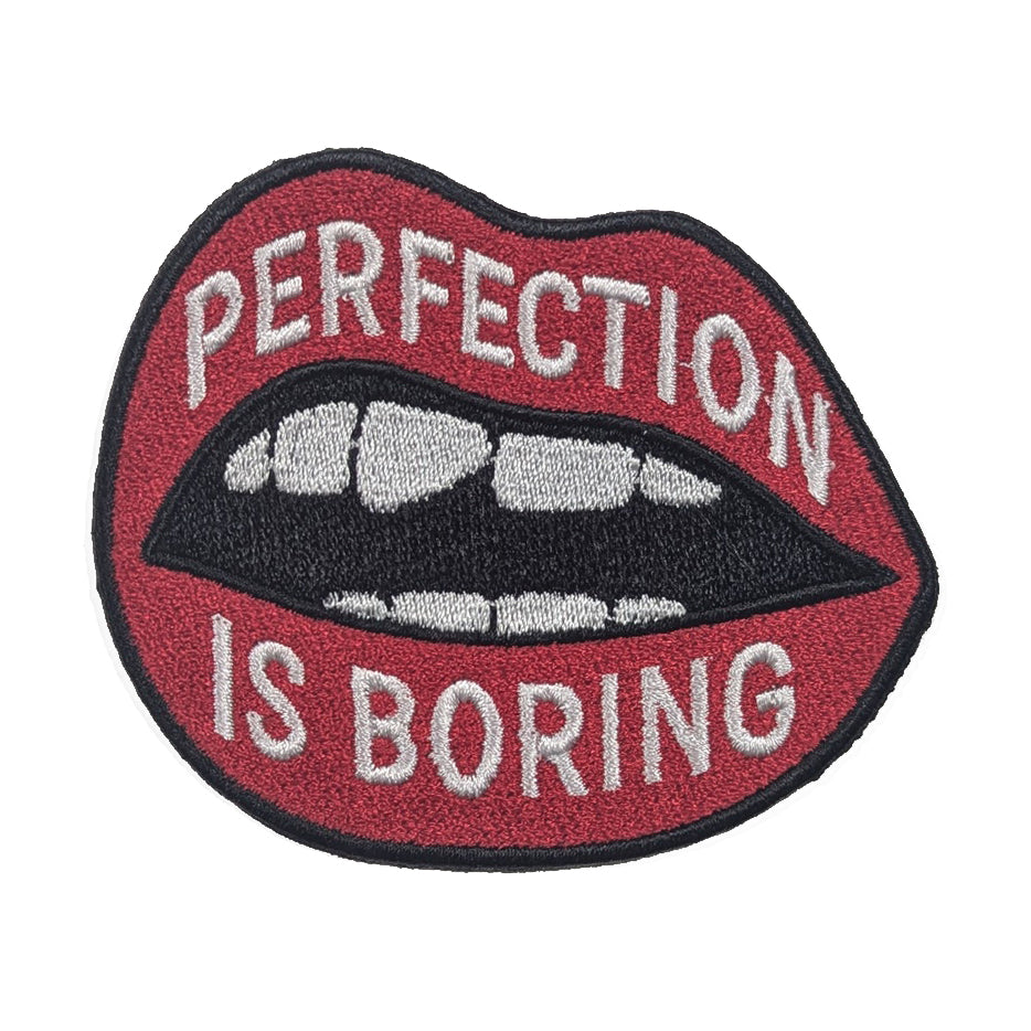 Perfection Is Boring Patch