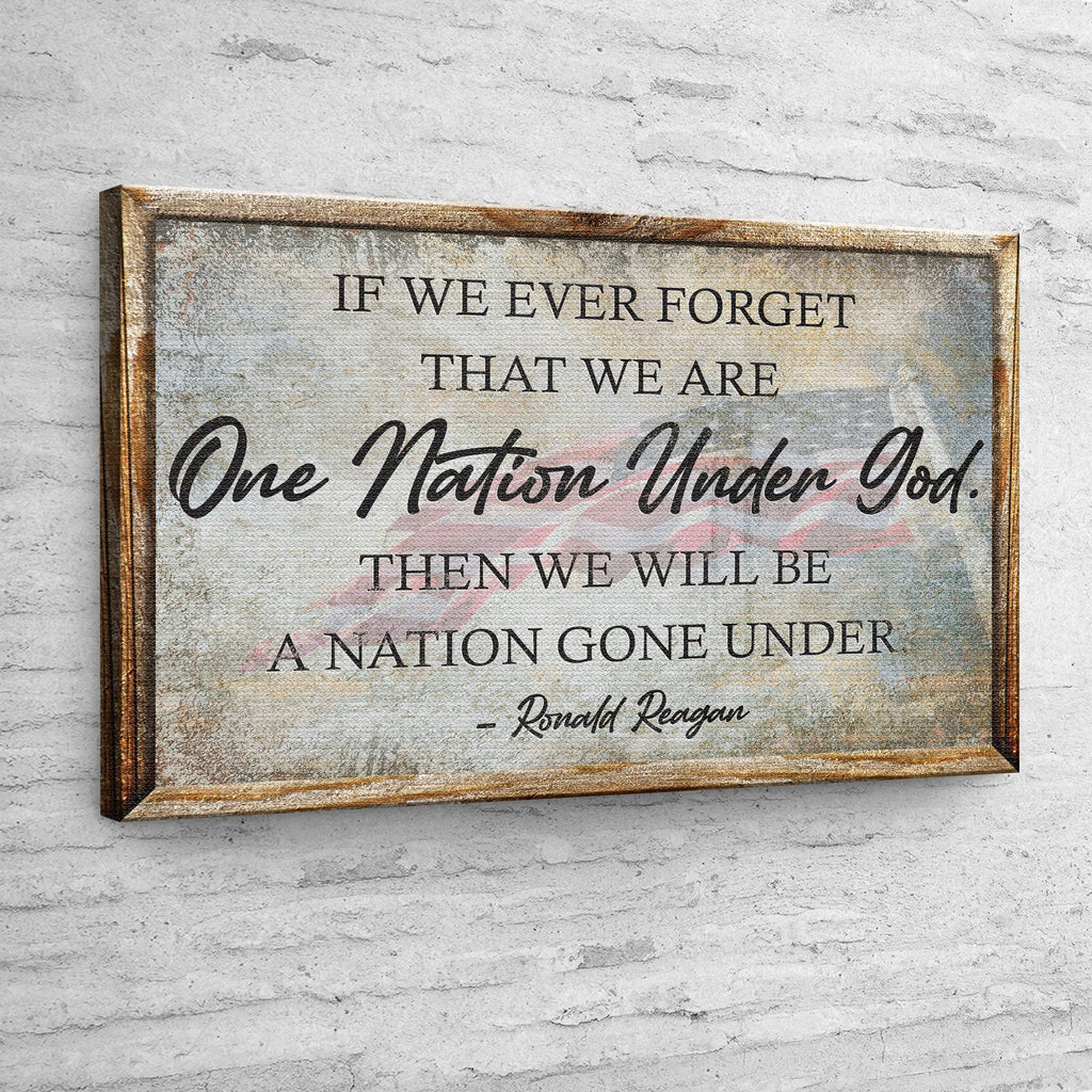 One Nation Under God Ronald Reagan Sign III