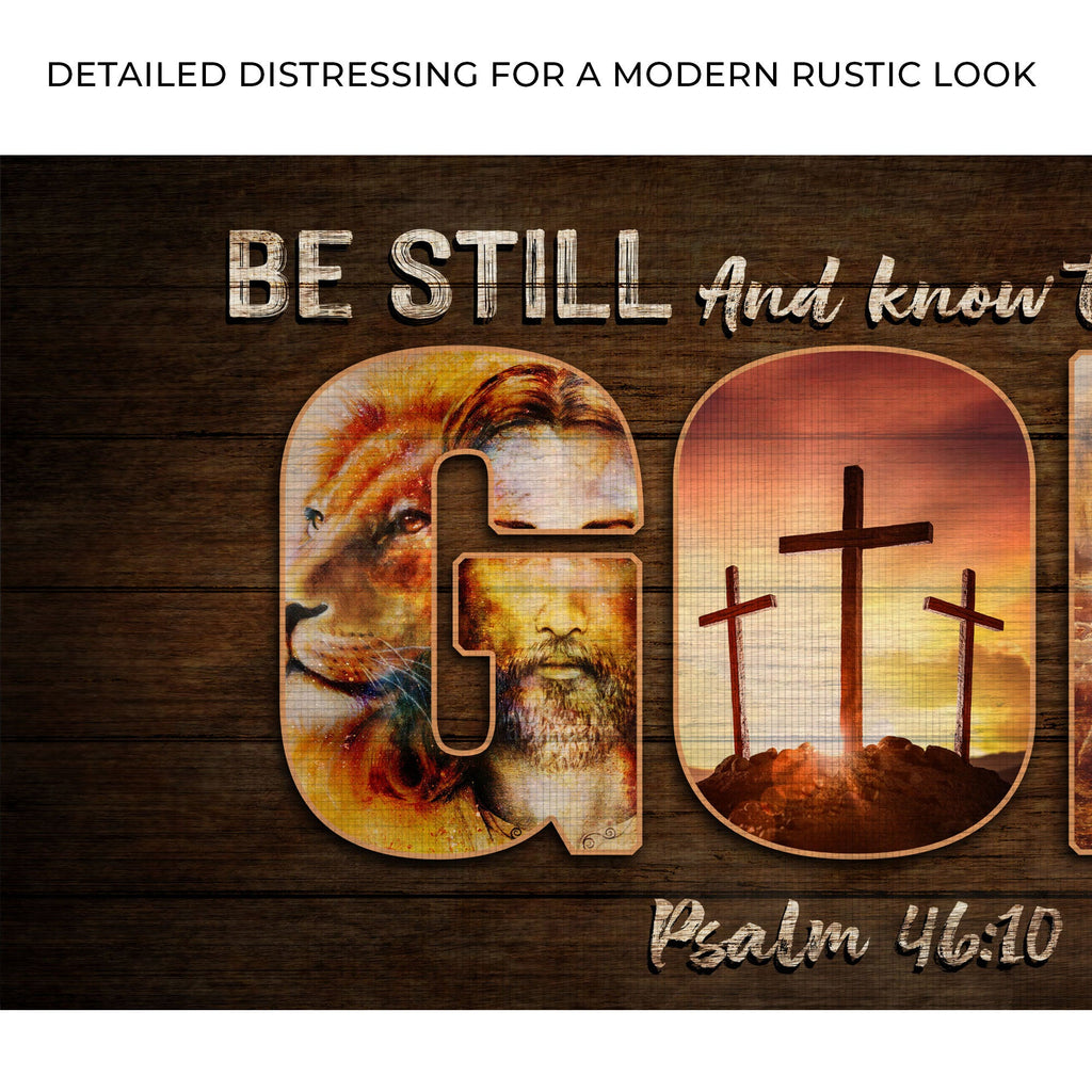 Psalm 46:10 - Be Still And Know That I Am God Sign III