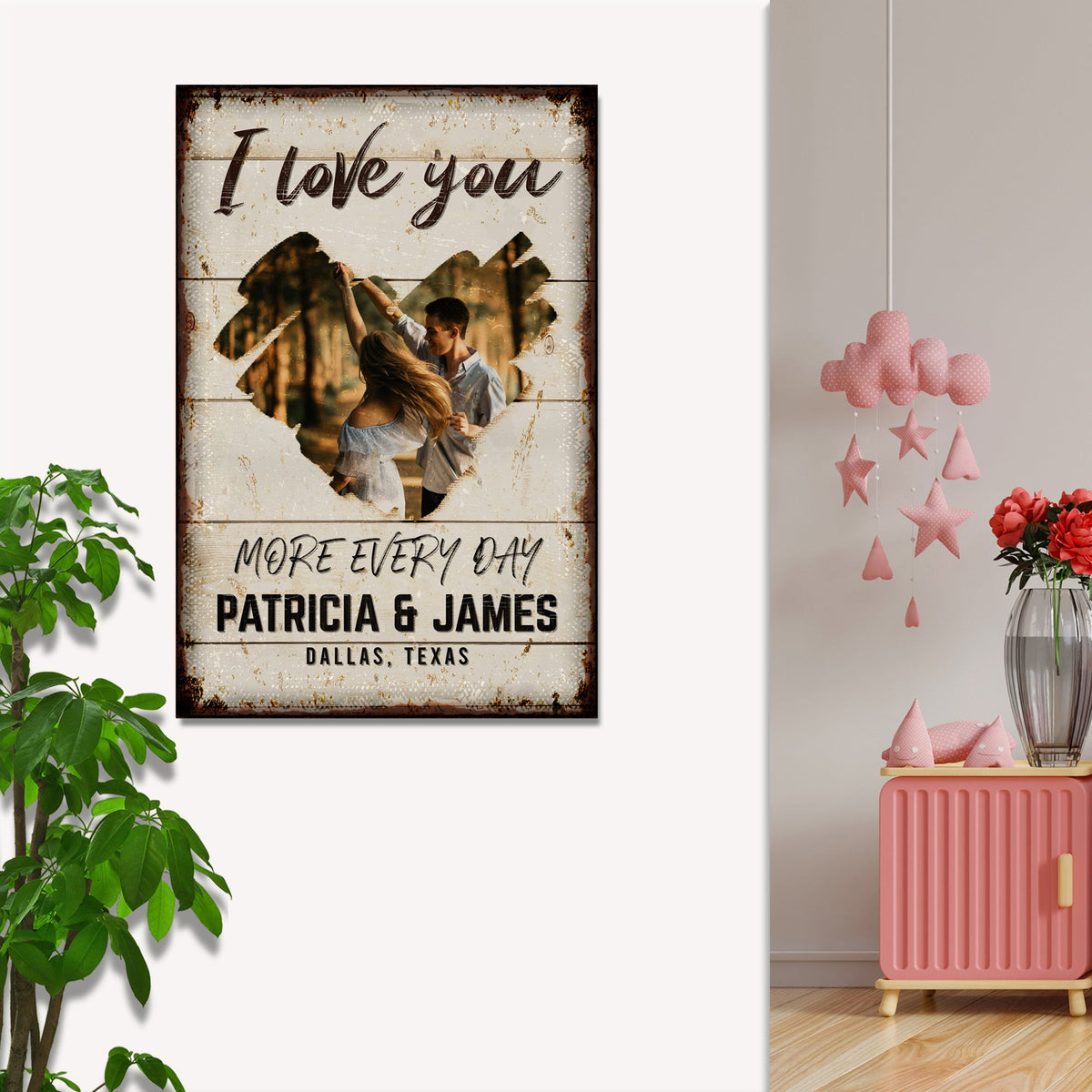 I Love You More Every Day Rustic Sign