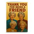 Thank You For Being a Friend Greeting Card
