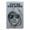 Unabomber "You're the Bomb" Greeting Card