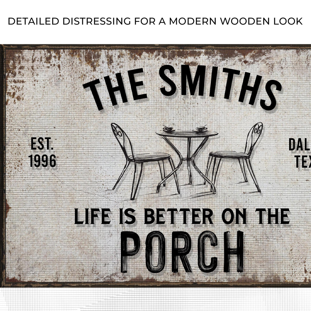 Life Is Better On The Porch Sign