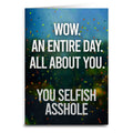 An Entire Day All About You Birthday Card