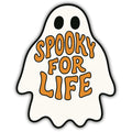 Spooky for Life Sticker