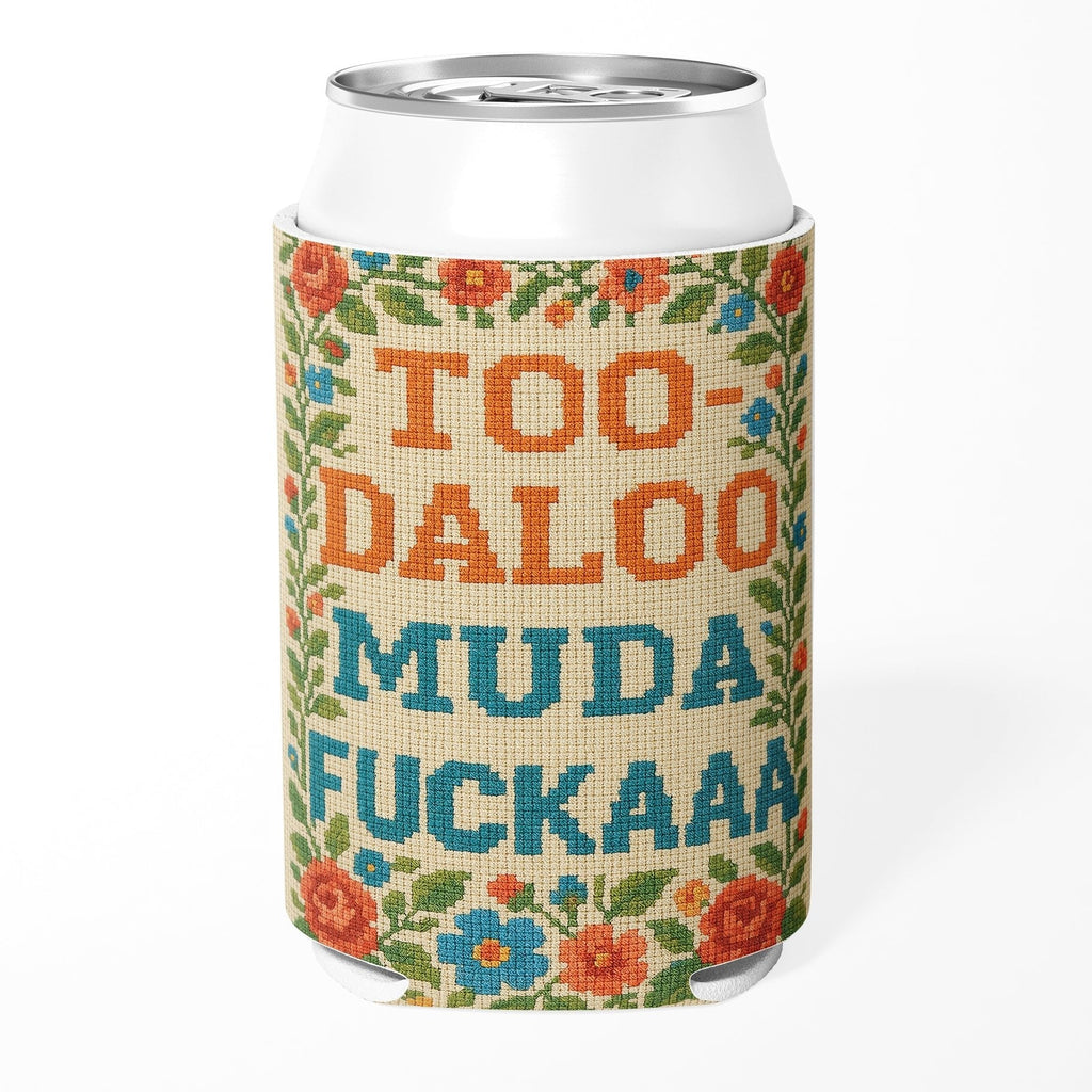 Too-daloo Muda F--kaaa Can Cooler
